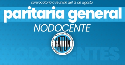 Convocatoria a reunión del 12 de agosto paritaria general Nodocente