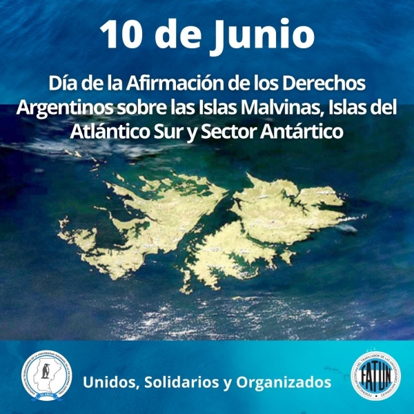 10 de junio: Día de la Afirmación de los Derechos Argentinos sobre las Malvinas, Islas y Sector Antártico